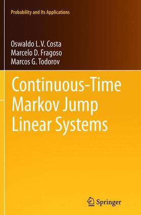 Costa / Todorov / Fragoso |  Continuous-Time Markov Jump Linear Systems | Buch |  Sack Fachmedien