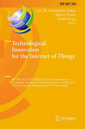 Camarinha-Matos / Graca / Tomic |  Technological Innovation for the Internet of Things | Buch |  Sack Fachmedien