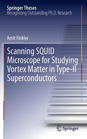 Finkler |  Scanning SQUID Microscope for Studying Vortex Matter in Type-II Superconductors | Buch |  Sack Fachmedien
