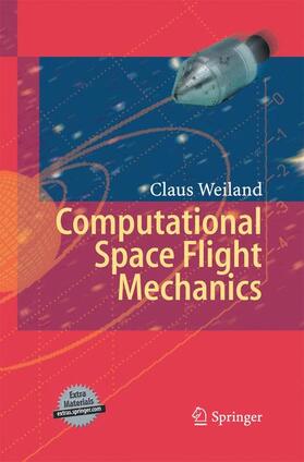 Weiland |  Computational Space Flight Mechanics | Buch |  Sack Fachmedien