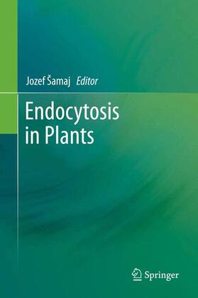 Šamaj |  Endocytosis in Plants | Buch |  Sack Fachmedien