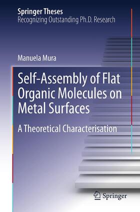 Mura |  Self-Assembly of Flat Organic Molecules on Metal Surfaces | Buch |  Sack Fachmedien