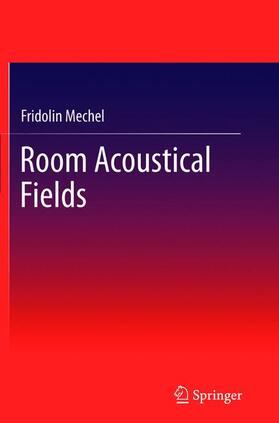 Mechel |  Room Acoustical Fields | Buch |  Sack Fachmedien