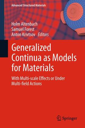 Altenbach / Krivtsov / Forest |  Generalized Continua as Models for Materials | Buch |  Sack Fachmedien