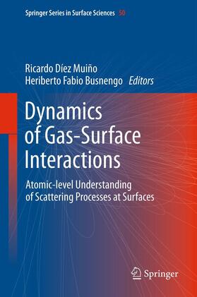Busnengo / Diez Muino |  Dynamics of Gas-Surface Interactions | Buch |  Sack Fachmedien
