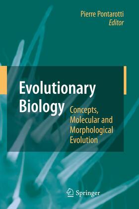 Pontarotti |  Evolutionary Biology - Concepts, Molecular and Morphological Evolution | Buch |  Sack Fachmedien