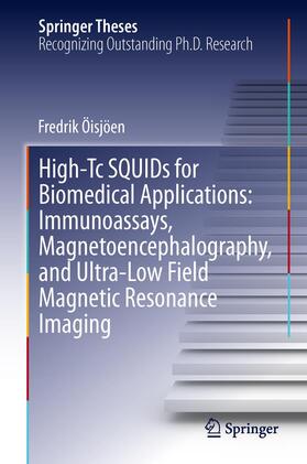 Öisjöen |  High-Tc SQUIDs for Biomedical Applications: Immunoassays, Magnetoencephalography, and Ultra-Low Field Magnetic Resonance Imaging | Buch |  Sack Fachmedien