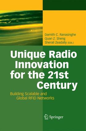 Ranasinghe / Zeadally / Sheng |  Unique Radio Innovation for the 21st Century | Buch |  Sack Fachmedien