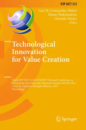 Camarinha-Matos / Nunes / Shahamatnia |  Technological Innovation for Value Creation | Buch |  Sack Fachmedien