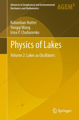 Hutter / Chubarenko / Wang |  Physics of Lakes | Buch |  Sack Fachmedien
