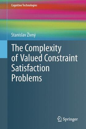 Živný |  The Complexity of Valued Constraint Satisfaction Problems | Buch |  Sack Fachmedien