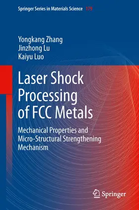 Zhang / Luo / Lu |  Laser Shock Processing of FCC Metals | Buch |  Sack Fachmedien