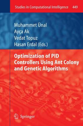 Ünal / Erdal / Ak |  Optimization of PID Controllers Using Ant Colony and Genetic Algorithms | Buch |  Sack Fachmedien