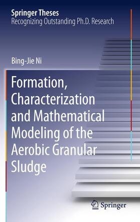 Ni |  Formation, characterization and mathematical modeling of the aerobic granular sludge | Buch |  Sack Fachmedien