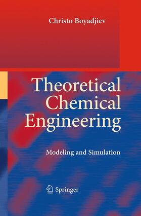 Boyadjiev |  Theoretical Chemical Engineering | Buch |  Sack Fachmedien