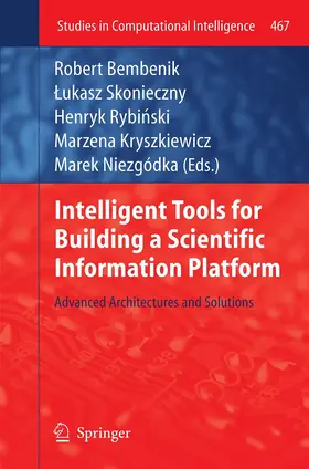 Bembenik / Skonieczny / Niezgodka |  Intelligent Tools for Building a Scientific Information Platform | Buch |  Sack Fachmedien