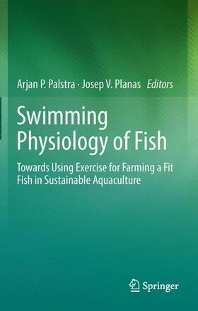 Planas / Palstra |  Swimming Physiology of Fish | Buch |  Sack Fachmedien