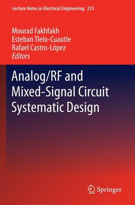 Fakhfakh / Castro-Lopez / Tlelo-Cuautle |  Analog/RF and Mixed-Signal Circuit Systematic Design | Buch |  Sack Fachmedien