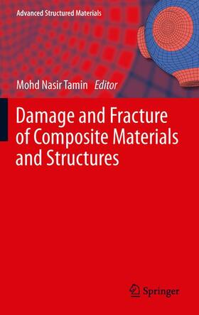 Tamin |  Damage and Fracture of Composite Materials and Structures | Buch |  Sack Fachmedien