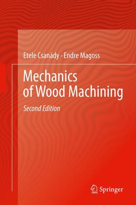Csanády / Magoss |  Mechanics of Wood Machining | Buch |  Sack Fachmedien