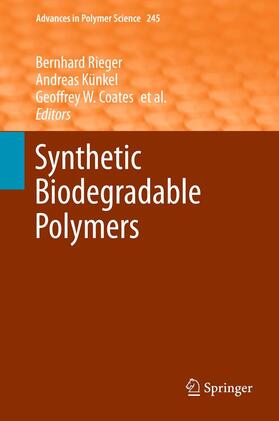 Rieger / Künkel / Zevaco |  Synthetic Biodegradable Polymers | Buch |  Sack Fachmedien