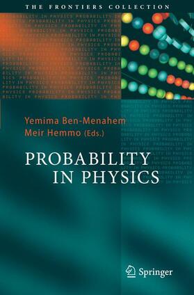 Hemmo / Ben-Menahem |  Probability in Physics | Buch |  Sack Fachmedien