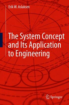 Aslaksen |  The System Concept and Its Application to Engineering | Buch |  Sack Fachmedien