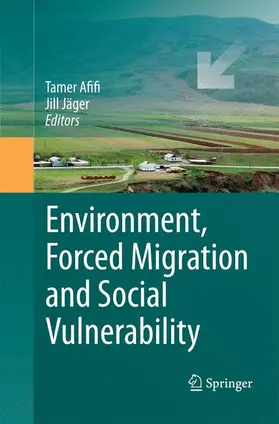 Jäger / Afifi |  Environment, Forced Migration and Social Vulnerability | Buch |  Sack Fachmedien