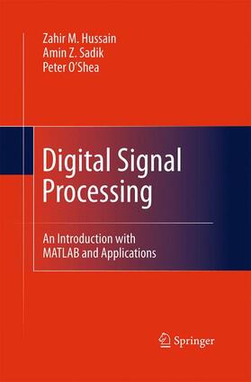 Hussain / O’Shea / Sadik |  Digital Signal Processing | Buch |  Sack Fachmedien