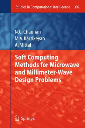 Chauhan / Mittal / Kartikeyan |  Soft Computing Methods for Microwave and Millimeter-Wave Design Problems | Buch |  Sack Fachmedien