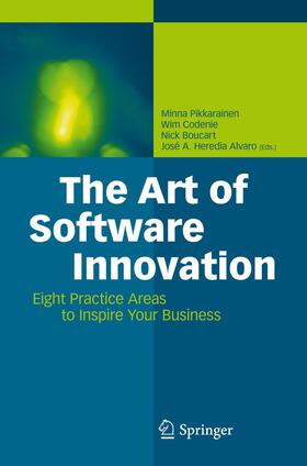 Pikkarainen / Heredia Alvaro / Codenie |  The Art of Software Innovation | Buch |  Sack Fachmedien