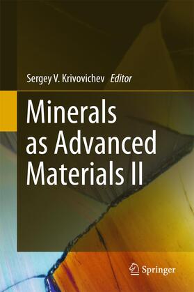 Krivovichev |  Minerals as Advanced Materials II | Buch |  Sack Fachmedien