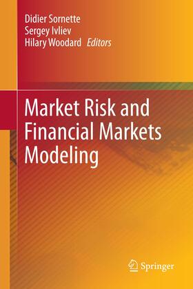 Sornette / Woodard / Ivliev |  Market Risk and Financial Markets Modeling | Buch |  Sack Fachmedien