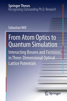 Will |  From Atom Optics to Quantum Simulation | Buch |  Sack Fachmedien