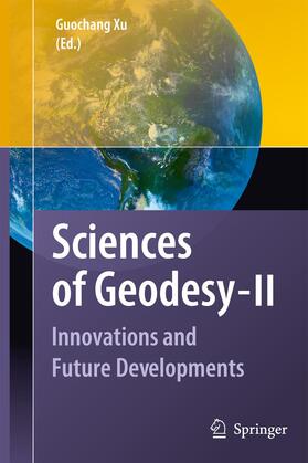 Xu |  Sciences of Geodesy - II | Buch |  Sack Fachmedien