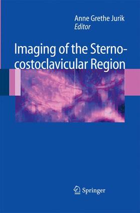 Jurik |  Imaging of the Sternocostoclavicular Region | Buch |  Sack Fachmedien