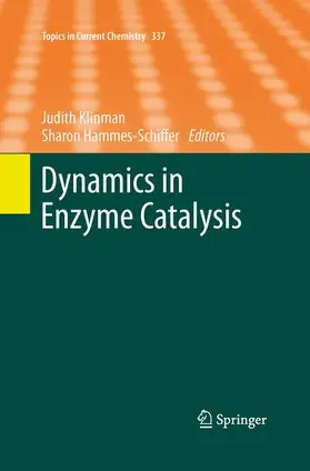 Hammes- Schiffer / Klinman |  Dynamics in Enzyme Catalysis | Buch |  Sack Fachmedien