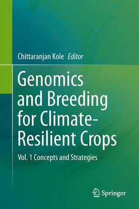 Kole |  Genomics and Breeding for Climate-Resilient Crops | Buch |  Sack Fachmedien