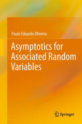 Oliveira |  Asymptotics for Associated Random Variables | Buch |  Sack Fachmedien
