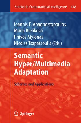 Anagnostopoulos / Tsapatsoulis / Bieliková |  Semantic Hyper/Multimedia Adaptation | Buch |  Sack Fachmedien