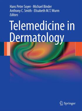 Soyer / Wurm / Binder |  Telemedicine in Dermatology | Buch |  Sack Fachmedien