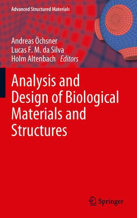 Öchsner / Altenbach / da Silva |  Analysis and Design of Biological Materials and Structures | Buch |  Sack Fachmedien