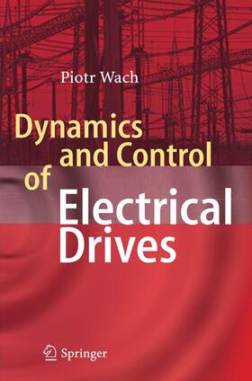 Piotr |  Dynamics and Control of Electrical Drives | Buch |  Sack Fachmedien