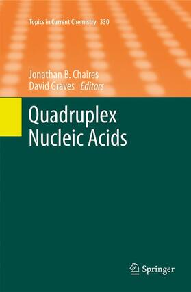 Graves / Chaires |  Quadruplex Nucleic Acids | Buch |  Sack Fachmedien