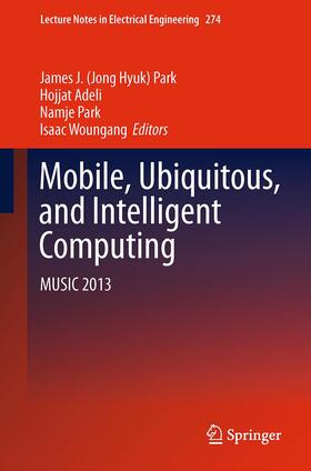 Park / Woungang / Adeli |  Mobile, Ubiquitous, and Intelligent Computing | Buch |  Sack Fachmedien
