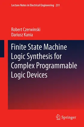 Kania / Czerwinski |  Finite State Machine Logic Synthesis for Complex Programmable Logic Devices | Buch |  Sack Fachmedien