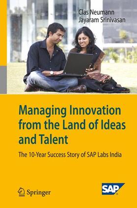 Srinivasan / Neumann |  Managing Innovation from the Land of Ideas and Talent | Buch |  Sack Fachmedien
