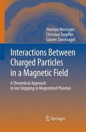 Radiophysics / Zwicknagel / Toepffer |  Interactions Between Charged Particles in a Magnetic Field | Buch |  Sack Fachmedien