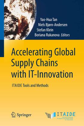Tan / Rukanova / Bjørn-Andersen |  Accelerating Global Supply Chains with IT-Innovation | Buch |  Sack Fachmedien