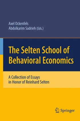 Sadrieh / Ockenfels |  The Selten School of Behavioral Economics | Buch |  Sack Fachmedien